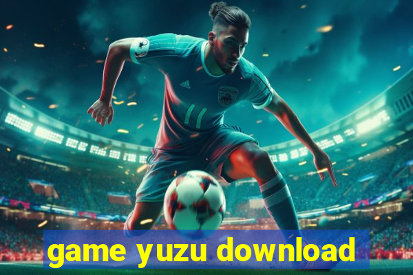 game yuzu download